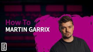 How To Make EMOTIONAL PROGRESSIVE HOUSE Like Martin Garrix