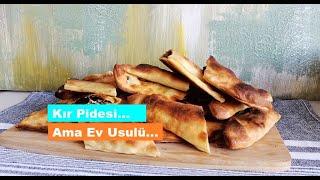 KIR PİDESİ... AMA EV USULÜ 