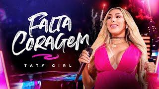 Taty Girl - Falta Coragem (DVD Lado a Lado)