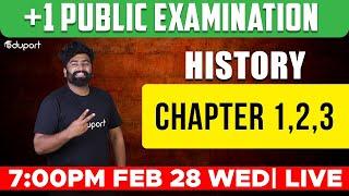 Plus One History | Chapters 1, 2 & 3 | Public Exam | Eduport Humanities