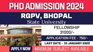 New PhD Admission 2025 | Rajiv Gandhi Proudyogiki Vishwavidyalaya | RGPV Bhopal | Fellowship | Apply