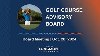 Golf Course Advisory Board Meeting, Oct. 28, 2024