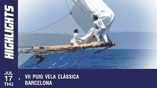 VII Puig Vela Clàssica Barcelona, Thursday 17th of July 2014