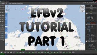 How to Setup AivlaSoft EFBv2 PART 1 | FULL TUTORIAL! | NaviSim101