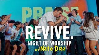 REVIVE. Night of Worship | August 2024 | with Nate Diaz