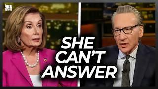 Bill Maher Makes Pelosi Look Insane with This Simple Question