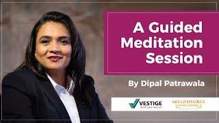 Meditation Session By Dipal Patrawala