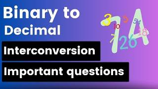 Binary to decimal interconversion | Important questions from previous papers | Naeemullah mahar