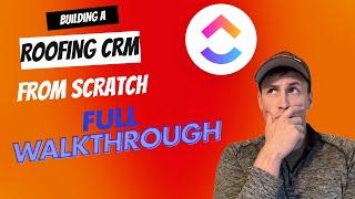 Building A Roofing CRM from SCRATCH (Operations Workflow)