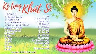 KỆ TỤNG PHẬT GIÁO KHẤT SĨ - Đinh Xuân Mai diễn đọc