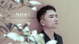 NHẠT - Phan Mạnh Quỳnh | AUDIO