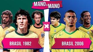 BRASIL DE 1982 X BRASIL DE 2006: QUAL SELEÇÃO BRASILEIRA É MELHOR? | MANO A MANO