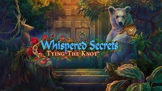 Whispered Secrets: Tying the Knot Game Trailer