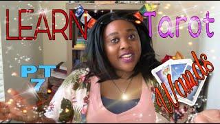 Learning Tarot For Beginners: Minor Arcana (Wands Court Cards) PART 7