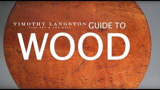 Timothy Langston Fine Art & Antique's Guide to Wood