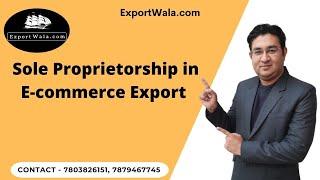 Sole proprietorship in E-commerce Export | ExportWala.com | Ankit Sahu | Hindi |