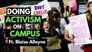 Doing Activism on Campus (really well!) | Episode 116 ft. Blaise Alleyne