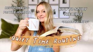 MY QUIET TIME ROUTINE // Tips on Reading the Bible + How I Spend Time With God DAILY! ️