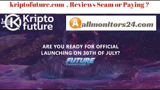 kriptofuture.com , Reviews Scam Or Paying ?