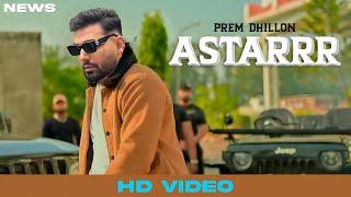 Astarrr Song - Prem Dhillon | Punjabi | New Song | Prem Dhillon New Song 2024 |