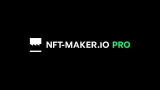 NFT-MAKER PRO launch