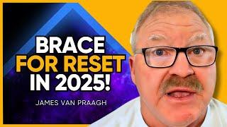 TOP Psychic Medium REVEALS URGENT Predictions: Humanity’s FATE In 2025 | James Van Praagh