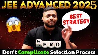 RJ Sir JEE Advanced Strategy ️ Don't Complicate the Selection Process Rajwant Sir Strategy #iitjee