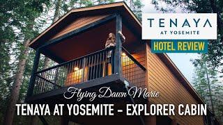 229: Tenaya at Yosemite EXPLORER CABINS - Why You Should Visit Tenaya Lodge this Winter