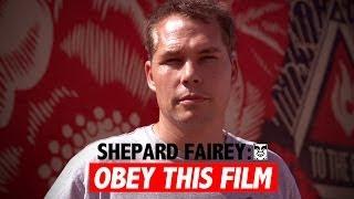 Shepard Fairey: Obey This Film