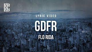 Flo Rida - GDFR | Lyrics