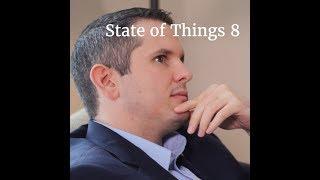 The State of Things Ep 8 w/ Rep. Jason Fischer