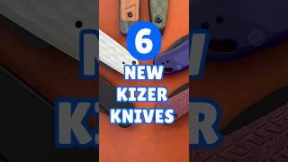 6 New Kizer Knives #edc #shorts #youtubeshorts #blade #knife