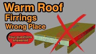 Warm Roof Firrings where do they go? Your Questions Answered