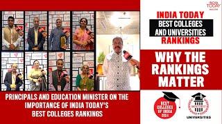 Why India Today Best Colleges Rankings matter | Principals and Education Minister share their views