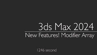 3ds Max 2024: New Features, Modifier  Array