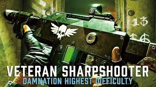 Veteran Sharpshooter + Damnation Highest Difficulty w/ Casual Squad｜Darktide