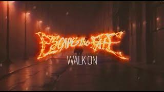 Escape The Fate - Walk On (Official Lyric Video)