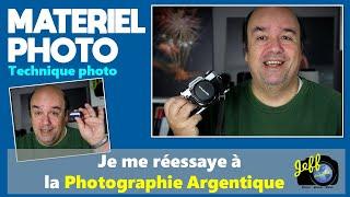 JE ME REESAYE A LA PHOTOGRAPHIE ARGENTIQUE - Technique & Matériel photo - Episode n°590