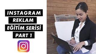 Instagram Reklam Egitim Serisi-PART 1