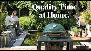 Big Green Egg - Quality time at home