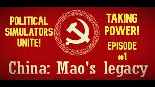 Taking Power! - China:  Mao's Legacy - Playthrough - Episode 1