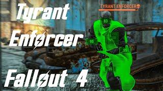Tyrant Enforcer | Fallout 4 Mods