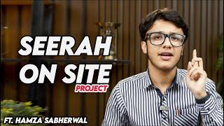 Seerah On Site | Collaboration with Free Quran Education Centre | Ft Hamza Sheikh Sabherwal |