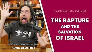 BCP #46 | The Rapture and the Salvation of Israel - A Messianic Jew Explains