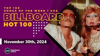 Billboard Hot 100 Top Singles This Week (November 30th, 2024)