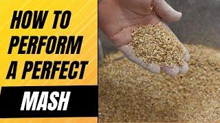 How To Perform the Perfect Mash