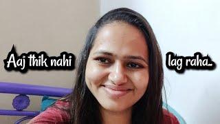 Aaj tabiyat thik nahi he | Daily Vlogging | Sangeeta Choudhary Vlogs