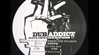 ROOTS MASSACRE MEETS THE PILGRIM - In our hands + in our dub (2007 Sounds around)