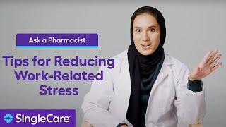 Ask a Pharmacist: Tips for Reducing Pharmacist Burnout