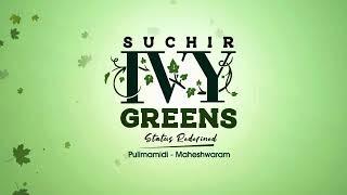 Suchirindia’s Ivy Green || Best Place to Invest in Hyderabad || Open Plots for Sale at Maheshwaram